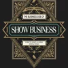 Caroline Ravn – The Business Side of Show Business ( Instant Download )