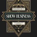 [Ebook] Caroline Ravn - The Business Side of Show Business ( Instant Download )