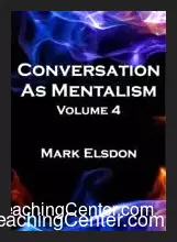 Conversation As Mentalism Vol. 4 by Mark Elsdon ( Instant Download )
