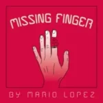 [Magic Video] Missing Finger by Mario Lopez ( Instant Download )