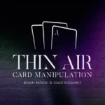 Thin Air Card Manipulation by Bojan Barisic ( Instant Download )