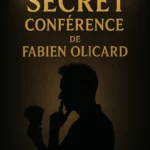 FABIEN OLICARD - CONFERENCE SECRETE ( French , Instant Download )