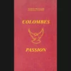 Colombes Passion Vol. 1 by Alban William - French Dove Magic Book Cover