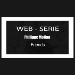 Philippe Molina & Friends Season 1 Web Series