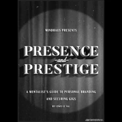 Lewis Le Val Presence and Prestige digital guide cover, a comprehensive resource for professional mentalists on personal branding, securing high-profile gigs, and enhancing stage presence.