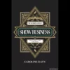 Ebook cover featuring Caroline Ravn and the title 'The Business Side of Show Business'. Instant digital download for magicians and performing artists seeking business and entrepreneurial guidance.