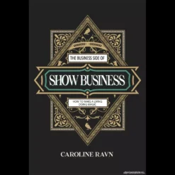Ebook cover featuring Caroline Ravn and the title 'The Business Side of Show Business'. Instant digital download for magicians and performing artists seeking business and entrepreneurial guidance.
