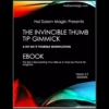 Ebook cover for Hal Saxon's Invincible Thumb Tip, featuring a guide to revolutionary, invisible close-up magic vanishes and techniques for magicians.