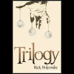 Rick Holcombe's Trilogy digital download cover, featuring three coins and visual coin magic effects.