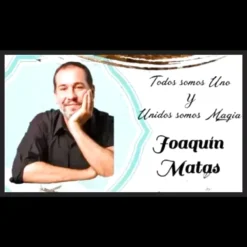Ebook cover featuring Joaquin Matas and the title 'Todos Somos Uno y Unidos Somos Magia - Conferencia Mexico', indicating a digital download.