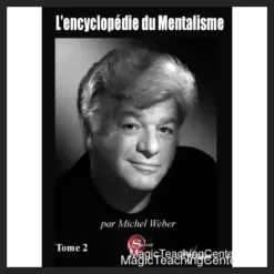 Ebook cover for L'encyclopédie du Mentaliste Tome 2 by Michel Weber, an advanced guide to mentalism techniques and psychological influence, available for instant download.