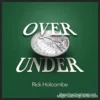 Rick Holcombe demonstrating the OverUnder coin magic trick, featuring vanishing and reappearing coins, from the instant download tutorial video.