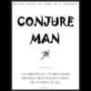 Mick Ayres Conjure Man Ebook cover art, Act-Series Volume 5, offering advanced mentalism and mindreading secrets.