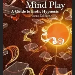 Ebook cover for 'Mind Play: A Guide to Erotic Hypnosis' by Mark Wiseman, featuring a stylized brain graphic with subtle erotic imagery, representing mind control and pleasure.