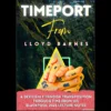 Lloyd Barnes Timeport Blackpool 2023 Lecture Notes Ebook cover, featuring the title 'Timeport' and author Lloyd Barnes, hinting at magical themes.