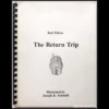 The Return Trip by Karl Fulves 1986 magic book cover, spiral-bound, featuring title, author, and illustrations by Joseph K. Schmidt.