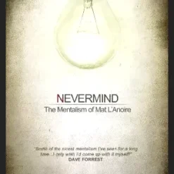 Nevermind Ebook by Mat L'Anoire, featuring advanced card tricks, mind-reading coin magic, and mentalism routines.