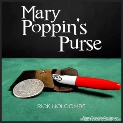 Rick Holcombe performing the Mary Poppins Purse magic trick, showing a Sharpie marker emerging from a small leather coin wallet, with a coin appearing from the Sharpie cap, demonstrating the incredible vanishing and production routine from the tutorial.