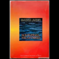 Cover of David Acer's 'Natural Selections' Ebook, featuring the title and author name, symbolizing a comprehensive guide to magic tricks and conjuring techniques.