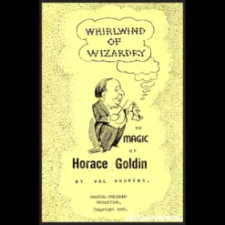 Ebook cover for 'The Magic of Horace Goldin' by Val Andrews, featuring a classic portrait of Horace Goldin and elements representing his iconic illusions.