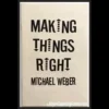 Ebook cover for Michael Weber's 'Making Things Right,' featuring thematic illustrations representing magic philosophy and problem-solving.