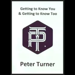 Ebook cover for 'Getting to Know You & Getting to Know Too' by Peter Turner, a comprehensive guide to learning and mastering cold reading techniques for mentalism and performance.
