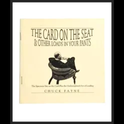 Ebook cover for Chuck Fayne's 'The Card on the Seat & Other Loads in Your Pants,' featuring a design related to close-up card magic and illusions, aimed at magicians.