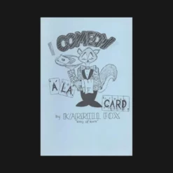 Comedy a la Card by Karrell Fox (Instant Download) - Hilarious Card Magic